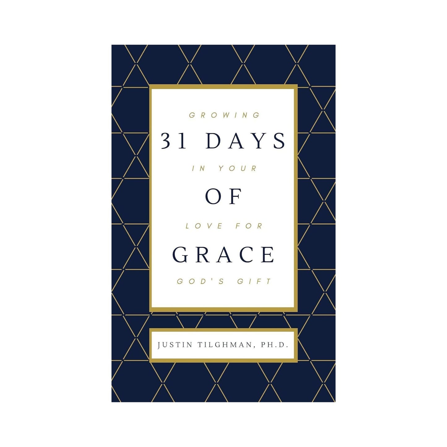 31 Days of Grace by Justin Tilghman